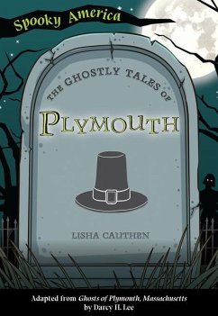 The Ghostly Tales of Plymouth - Cauthen, Lisha