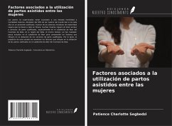 Factores asociados a la utilización de partos asistidos entre las mujeres - Segbedzi, Patience Charlotte