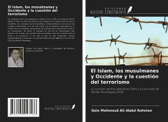 El Islam, los musulmanes y Occidente y la cuestión del terrorismo - Abdul Rahman, Qais Mahmoud Ali