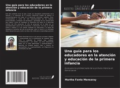 Una guía para los educadores en la atención y educación de la primera infancia - Mansaray, Martha Fanta