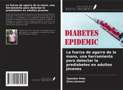 La fuerza de agarre de la mano, una herramienta para detectar la prediabetes en adultos jóvenes - Pate, Spandan; Jeswani, Kiran