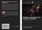 Biología y patología de las células neurogliales