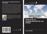 ÁFRICA EN LA GLOBALIZACIÓN DE LOS OTROS