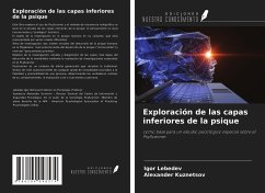 Exploración de las capas inferiores de la psique - Lebedev, Igor; Kuznetsov, Alexander