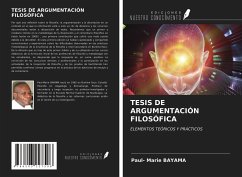 TESIS DE ARGUMENTACIÓN FILOSÓFICA - Bayama, Paul- Marie