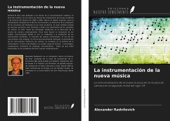 La instrumentación de la nueva música - Radvilovich, Alexander