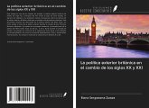 La política exterior británica en el cambio de los siglos XX y XXI