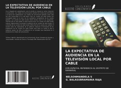 LA EXPECTATIVA DE AUDIENCIA EN LA TELEVISIÓN LOCAL POR CABLE - S, Nelsonmandela; Raja, G. Balasubramania