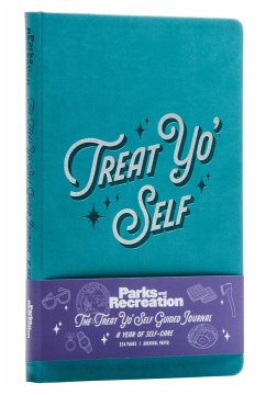 Parks and Recreation: The Treat Yo' Self Guided Journal: A Year of Self-Care (Guided Journals, Official Parks and Rec Merchandise) - Insight Editions