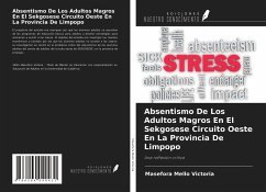 Absentismo De Los Adultos Magros En El Sekgosese Circuito Oeste En La Provincia De Limpopo - Mello Victoria, Masefora