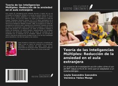 Teoría de las Inteligencias Múltiples: Reducción de la ansiedad en el aula extranjera - Saavedra Saavedra, Leyla; Yáñez Monje, Verónica