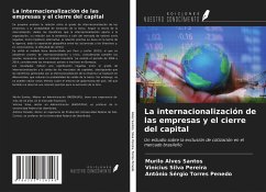 La internacionalización de las empresas y el cierre del capital - Alves Santos, Murilo; Silva Pereira, Vinícius; Torres Penedo, Antônio Sérgio