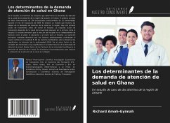 Los determinantes de la demanda de atención de salud en Ghana - Amoh-Gyimah, Richard