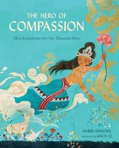 The Hero of Compassion - Einhorn, Harry; Le, Koha