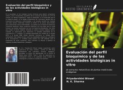 Evaluación del perfil bioquímico y de las actividades biológicas in vitro - Biswal, Priyadarshini; Sharma, N. K.