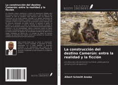 La construcción del destino Camerún: entre la realidad y la ficción - Anaba, Albert Schmitt