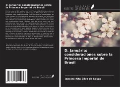 D. Januária: consideraciones sobre la Princesa Imperial de Brasil - Silva de Souza, Janaina Rita