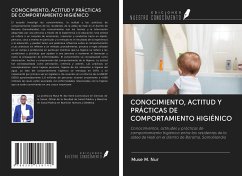 CONOCIMIENTO, ACTITUD Y PRÁCTICAS DE COMPORTAMIENTO HIGIÉNICO - Nur, Muse M.