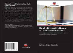 Du droit constitutionnel au droit administratif - Anjos Azevedo, Patrícia