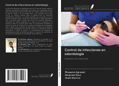 Control de infecciones en odontología - Agrawal, Bhawana; Kaur, Navpreet; Sharma, Vivek