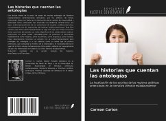 Las historias que cuentan las antologías - Curton, Carman