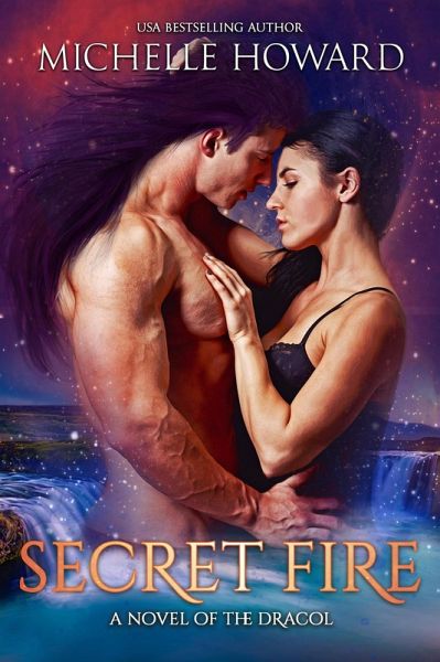 Secret Fire (A Novel of the Dracol, #4) (eBook, ePUB)