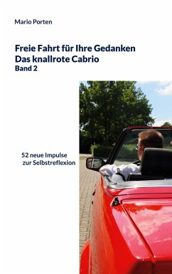 Freie Fahrt für Ihre Gedanken / Das knallrote Cabrio Band 2 (eBook, ePUB) - Porten, Mario