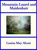 Mountain-Laurel and Maidenhair (eBook, ePUB)