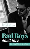 Bad Boys don't love: The Wedding Deal (eBook, ePUB)