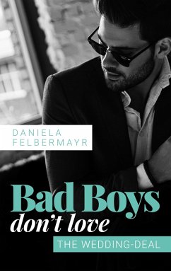 Cover Bad Boys don't love: The Wedding Deal (eBook, ePUB)