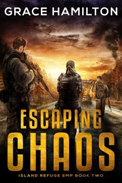 Cover Escaping Chaos (Island Refuge EMP, #2) (eBook, ePUB)