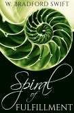 Spiral of Fulfillment (A Life On Purpose Special Report) (eBook, ePUB)