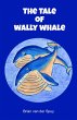 The Tale of Wally Whale (eBook, ePUB) - Bild 1