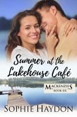 Summer at the Lakehouse Café (The Mackenzies, #6) (eBook, ePUB)