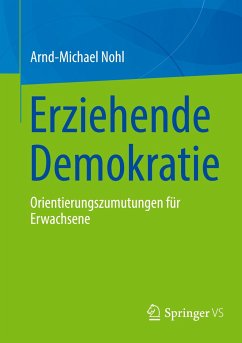 Erziehende Demokratie - Nohl, Arnd-Michael