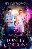 Blind Dates For Lonely Gorgons (Obscure Academy, #4.5) (eBook, ePUB)