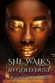 She Walks in Gold Dust (eBook, ePUB)
