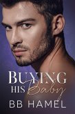 Buying His Baby (Baby Daddy University, #2) (eBook, ePUB)