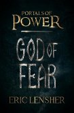 God of Fear (Portals of power, #3) (eBook, ePUB) God of Fear (Portals of power, #3) (eBook, ePUB)