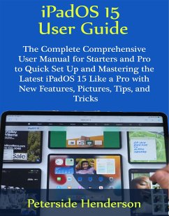 iPadOS 15 User Guide (eBook, ePUB) - Henderson, Peterside