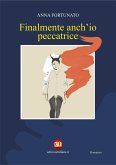 Finalmente anch'io peccatrice (eBook, ePUB)