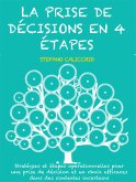 La prise de décisions en 4 étapes (eBook, ePUB)