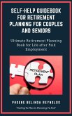 Self-Help Guidebook for Retirement Planning For Couples and Seniors (eBook, ePUB)
