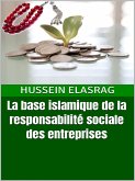 La base islamique de la responsabilité sociale des entreprises (eBook, ePUB)
