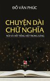 Chuy¿n Dài Ch¿ Ngh¿a (hard cover)