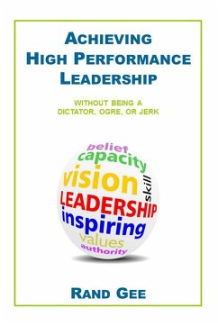 Achieving High Performance Leadership - Gee, Rand