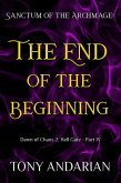 The End of the Beginning (Hell Gate, #4) (eBook, ePUB) The End of the Beginning (Hell Gate, #4) (eBook, ePUB)