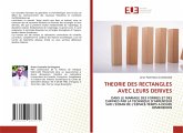 THEORIE DES RECTANGLES AVEC LEURS DERIVES