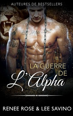 La Guerre de l'Alpha - Rose, Renee; Savino, Lee