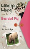 Wildlife Wong and the Bearded Pig (eBook, ePUB)